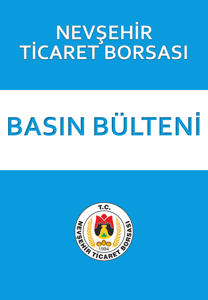 24 Nisan 2020 NEVŞEHİR TİCARET BORSASI'NDAN NEFES KREDİSİ MÜJDESİ...