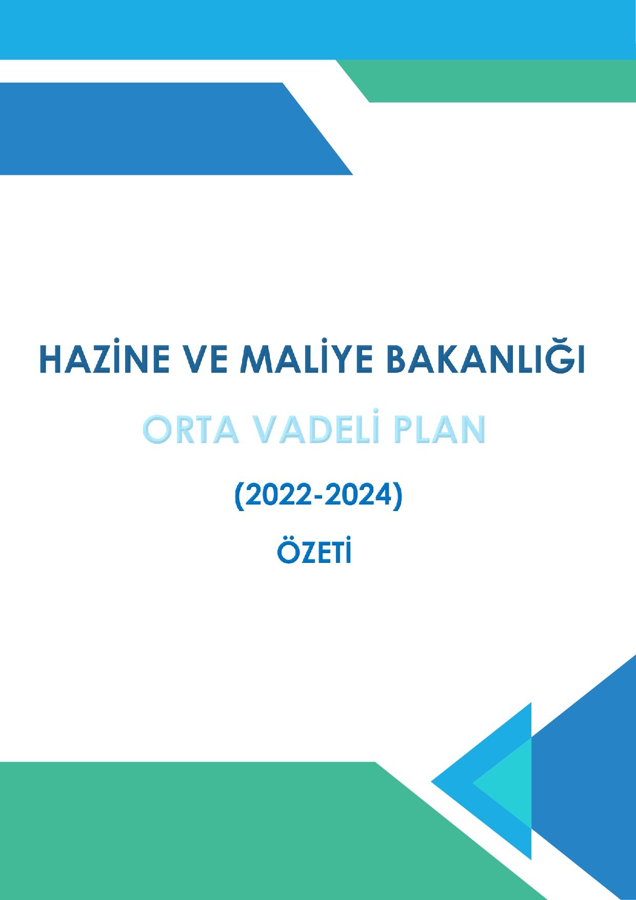 HAZİNE VE MALİYE BAKANLIĞI ORTA VADELİ PLAN 2022-2024
