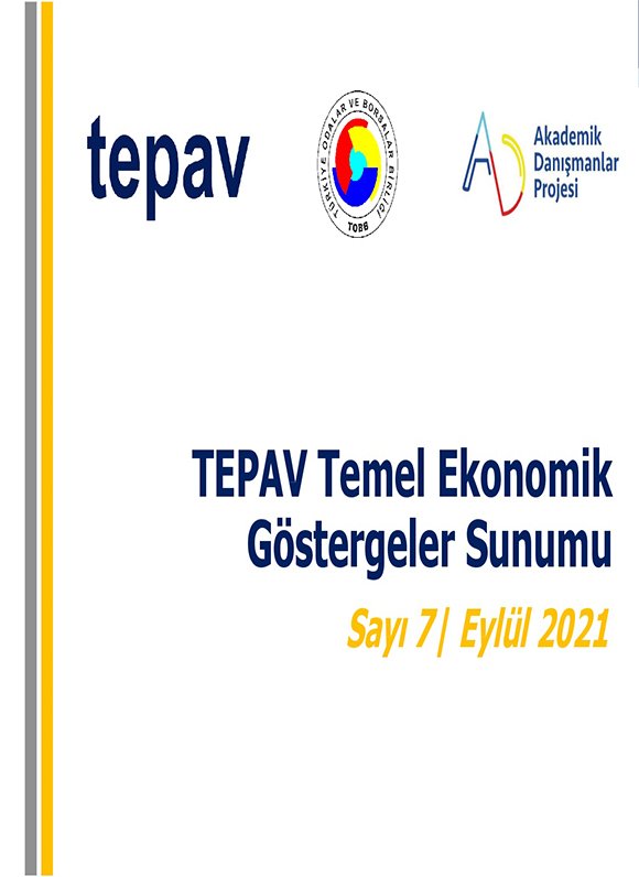 TEPAV EKONOMİK GÖSTERGELER RAPORU EYLÜL 2021