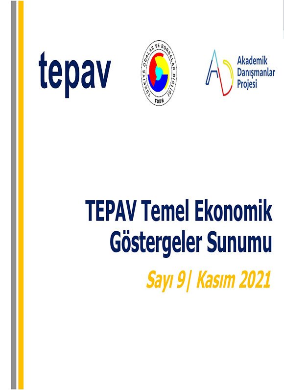 TEPAV EKONOMİK GÖSTERGELER RAPORU KASIM 2021