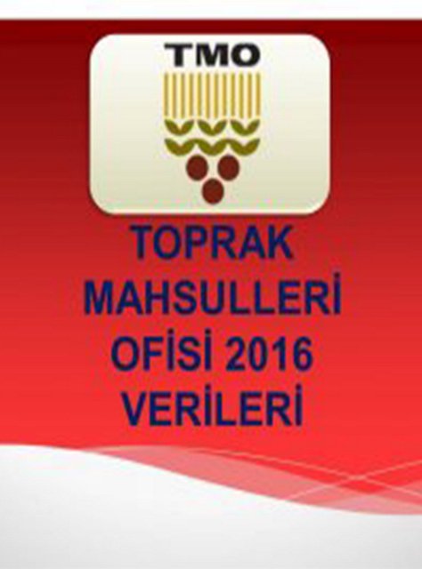 TMO VERİLERİ 2016